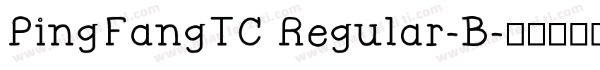PingFangTC Regular-B字体转换